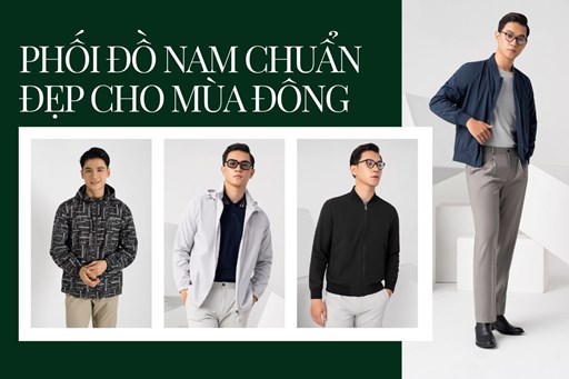 Hướng Dẫn Phối Đồ Nam Chuẩn Đẹp Cho Mùa Đông Hướng Dẫn Phối Đồ Nam Chuẩn Đẹp Cho Mùa Đông